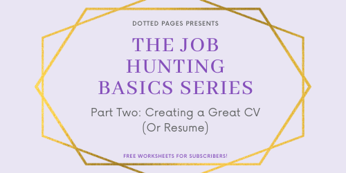 Job Hunting Basics: Creating a Great CV